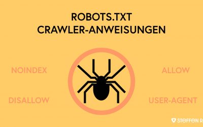 Robots.txt Crawleranweisungen – SEO Suchmaschinen Befehle