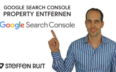 Google Search Console Property entfernen – die Anleitung 2021